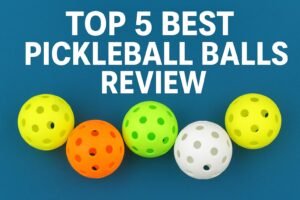 Best Pickleball Balls Review